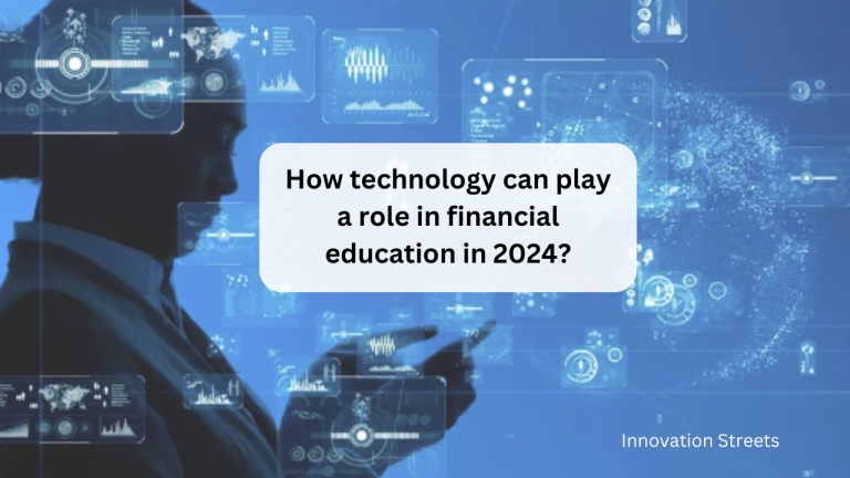 How can technology play a role in financial education in 2024?