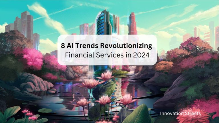 Unleashing AI's Transformative Power 8 Trends Reshaping Financial Services in 2024